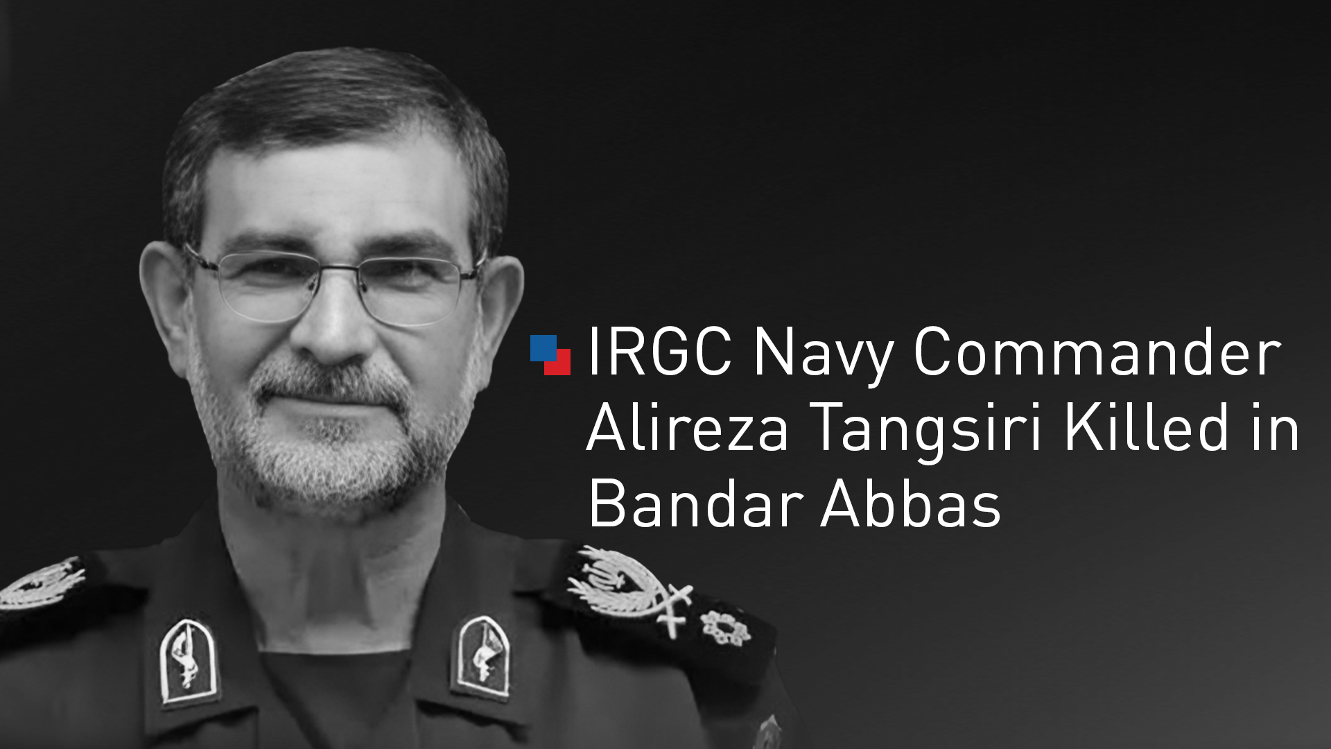 IRGC naval commander k*lled in Israeli strike was hardliner who understood power of strait of Hormuz