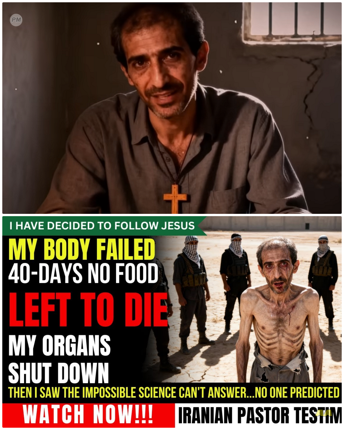 Iranian Pastor Starved 40 Days in Prison — My Body Failed, Then God Did the Impossible Miracles!!!