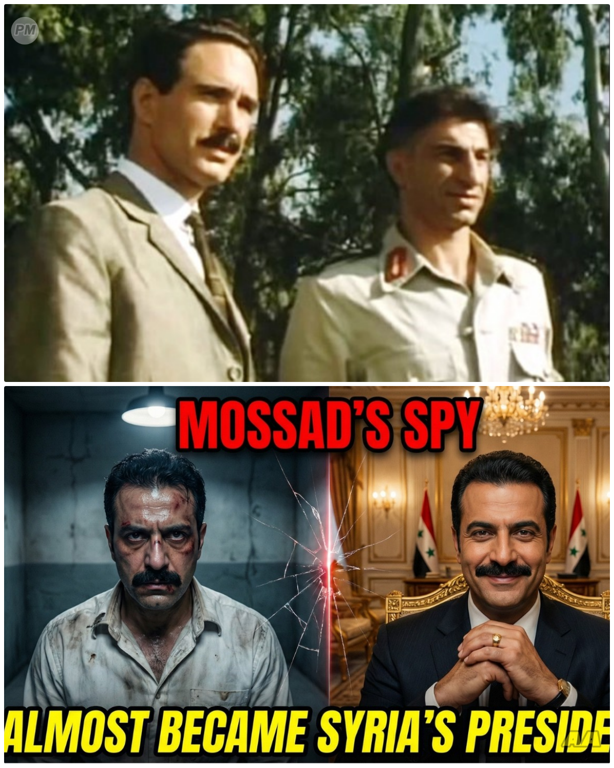 How One Mossad Spy Became Best Friends with Syria’s President (Eli Cohen)